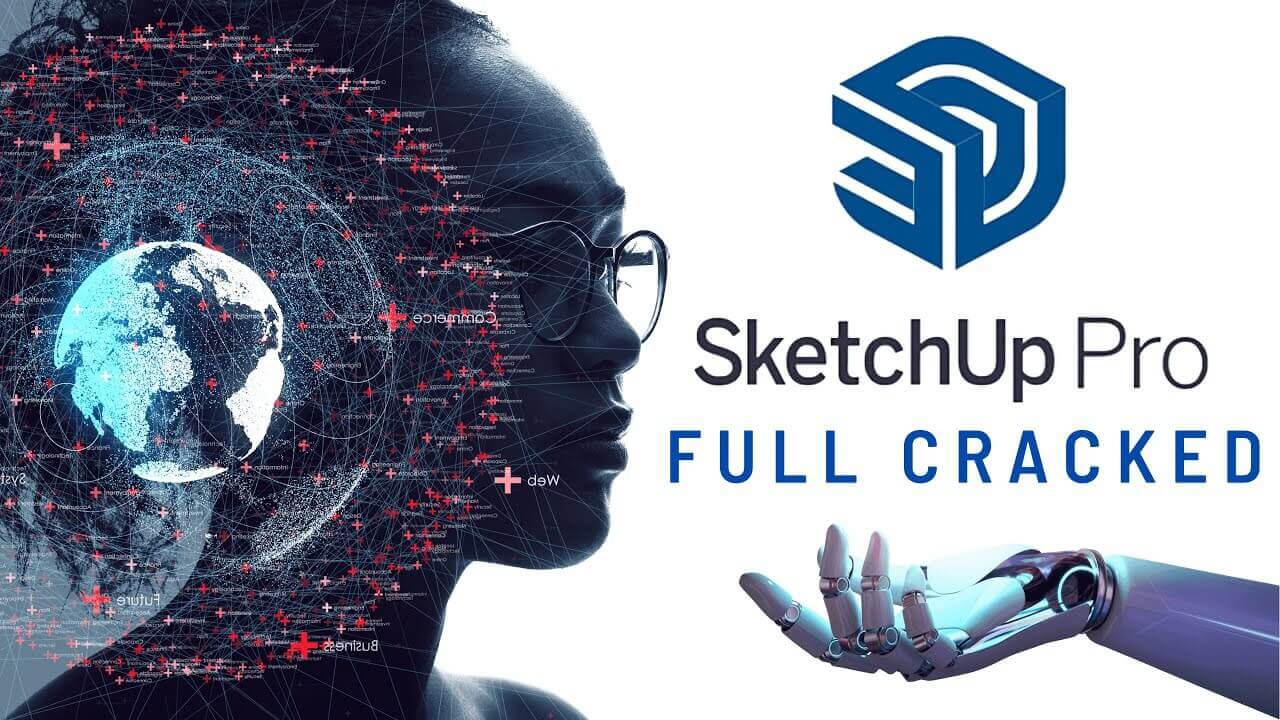 SketchUp 2024 Crack + License Key Free Download [2024]